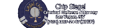 CHIP SIEGEL -- Criminal Defense Attorney (702) 387-2447 | legalchip.com